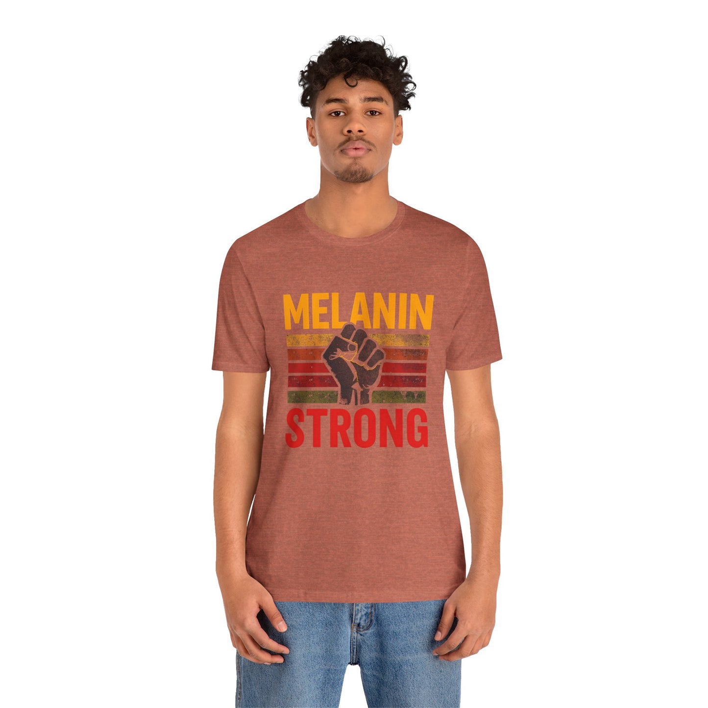 Melanin Strong – Unisex Tee | Empowerment Shirt | Black History Month Gift | Social Justice Apparel | Comfortable Casual Wear | Statement Tee
